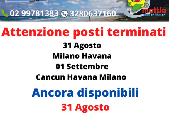 Posti voli terminati Milano Havana e Cancun Havana Milano!